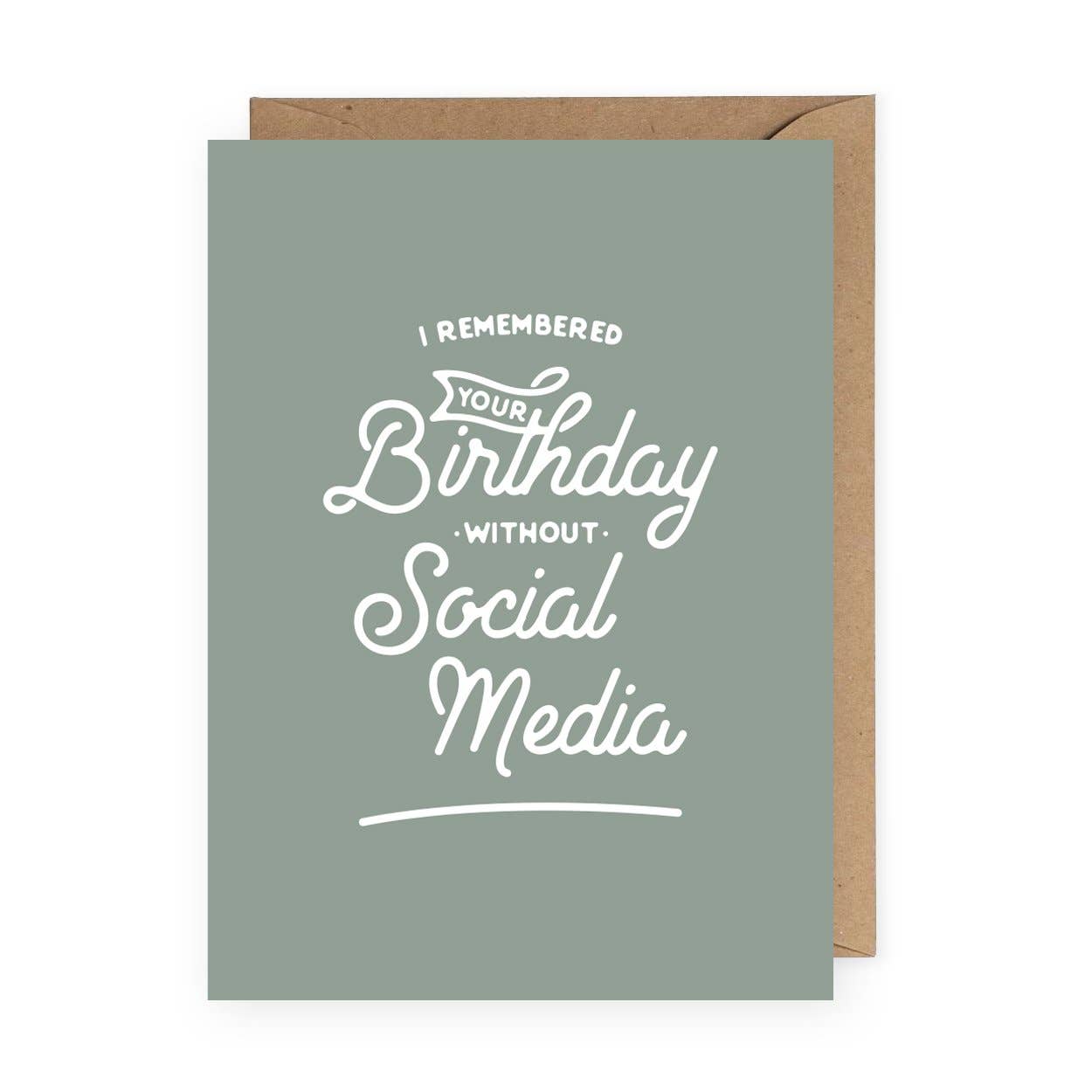 Birthday Without Social Media Funny Greeting Card