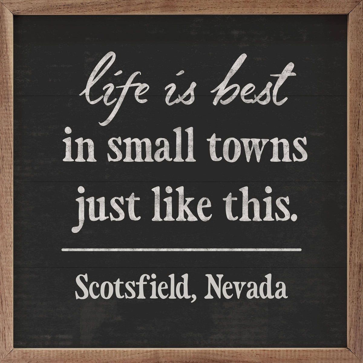 Life Is Best In Small Town Personalized