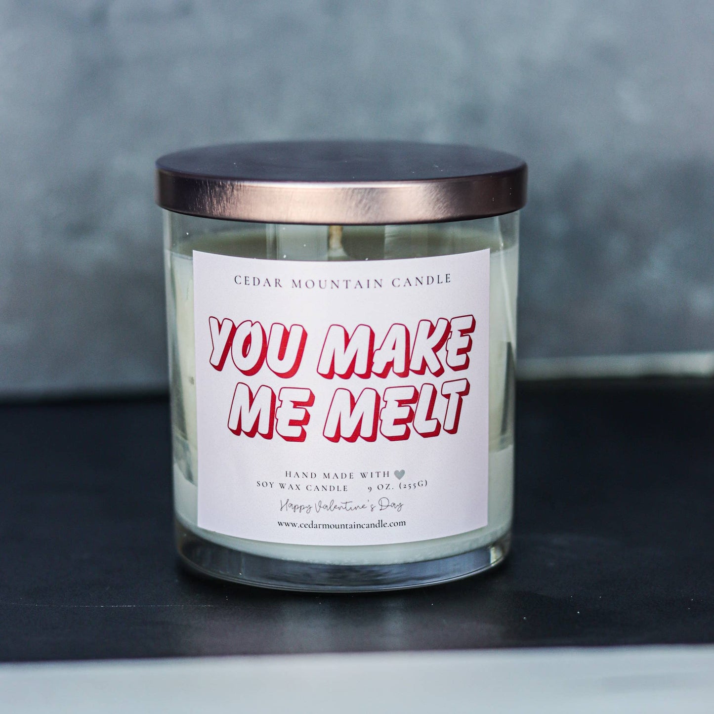 You Make Me Melt - Valentine's Day Soy Candle - 9 oz Jar