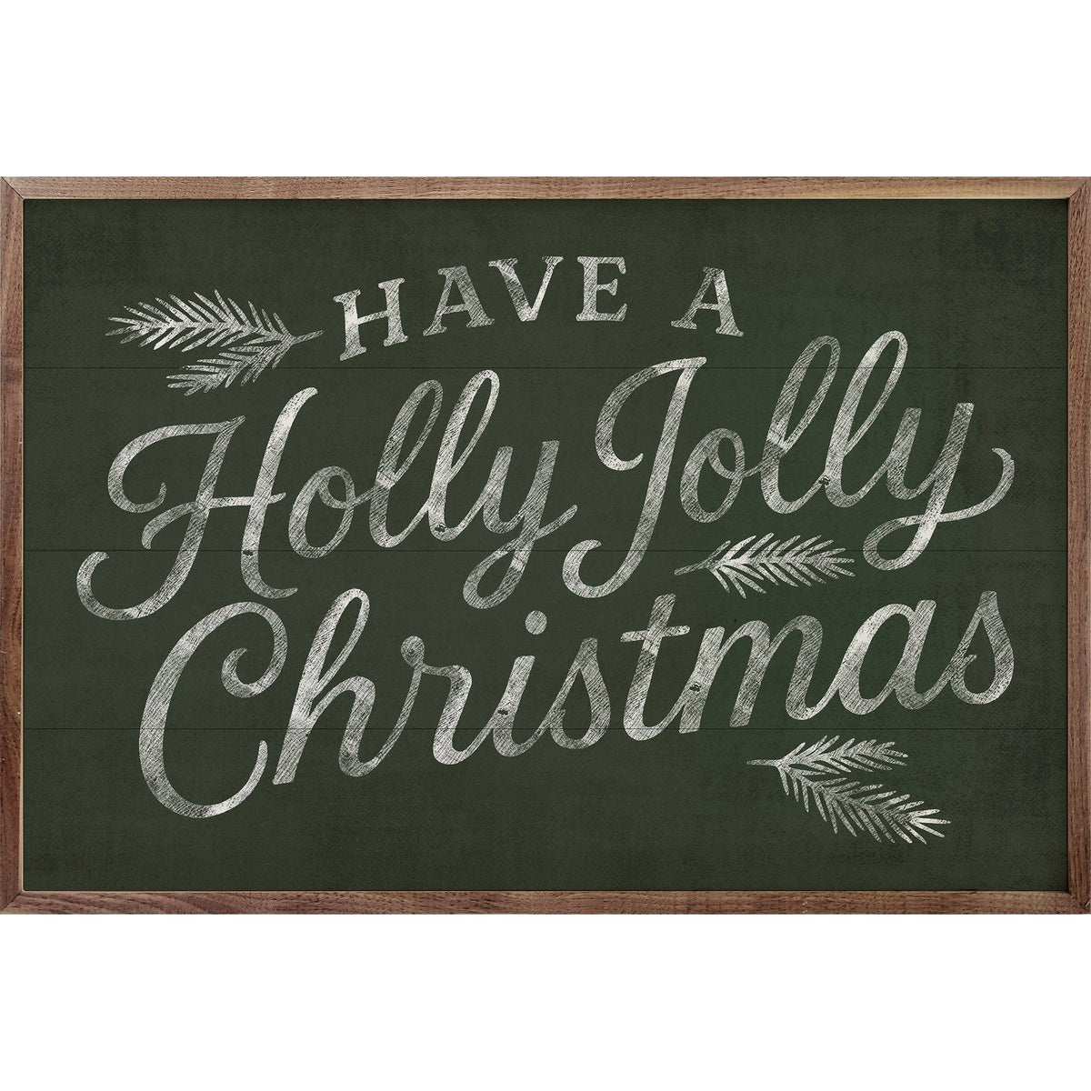 Have A Holly Jolly Christmas