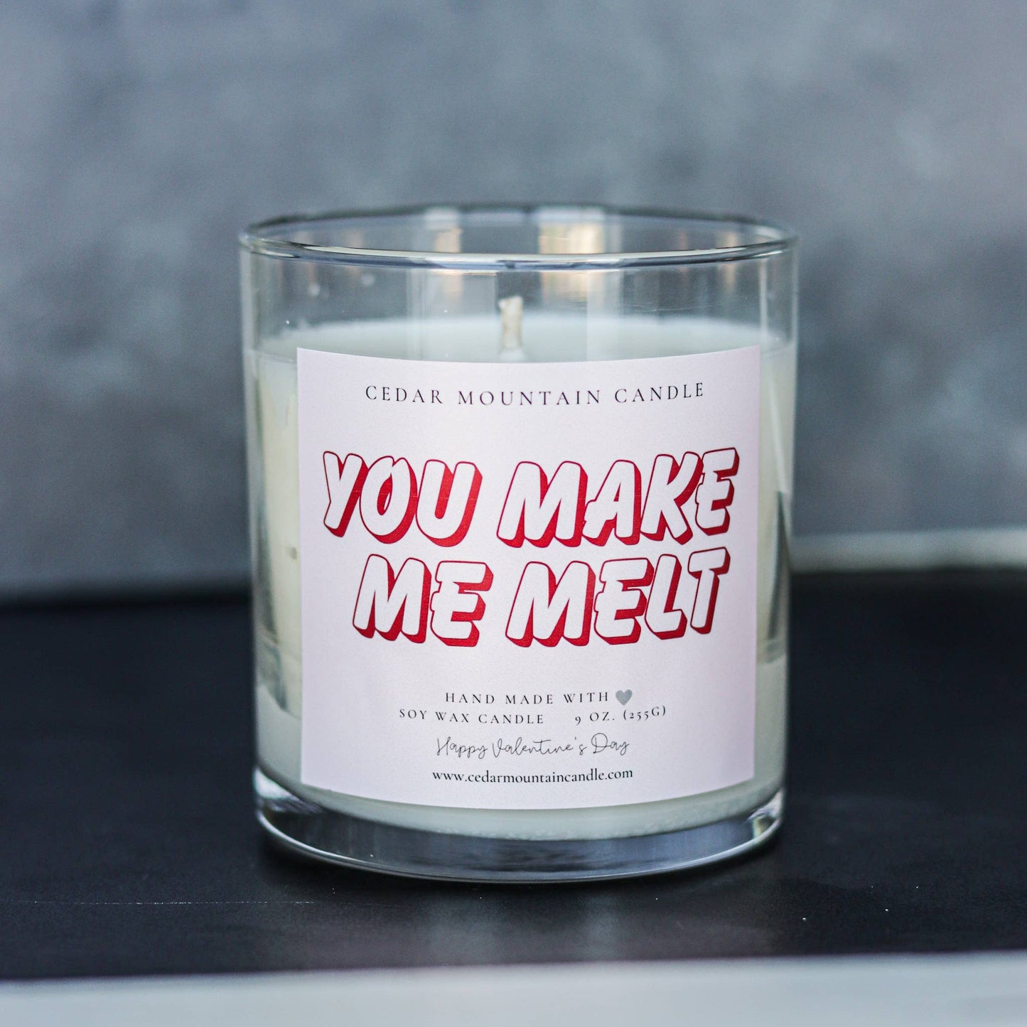 You Make Me Melt - Valentine's Day Soy Candle - 9 oz Jar