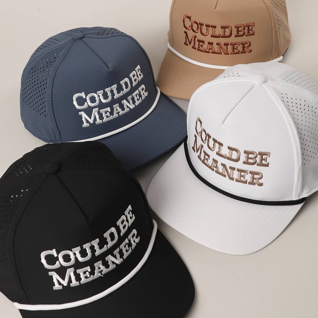 COULD BE MEANER Premium Materials Rope Strap Trucker Hat
