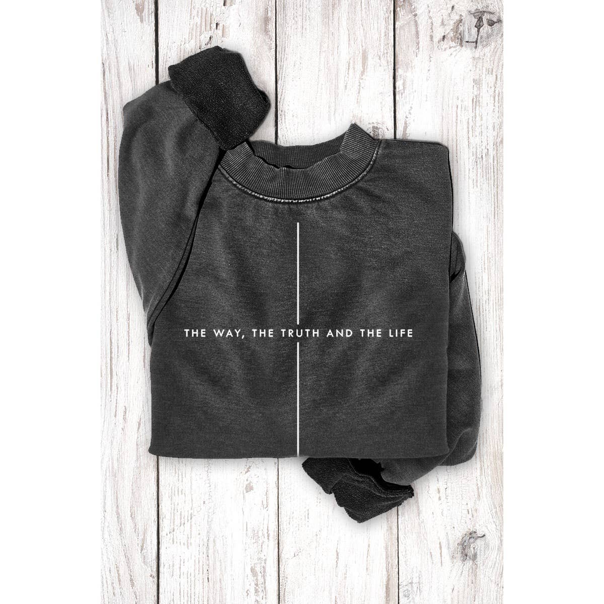 THE WAY THE TRUTH THE LIFE MINERAL GRAPHIC SWEATSHIRTS