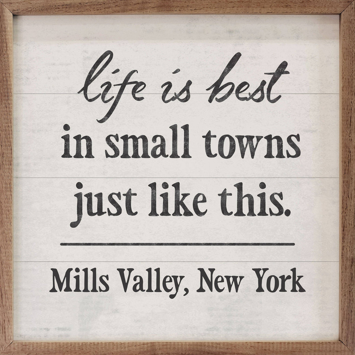 Life Is Best In Small Town Personalized