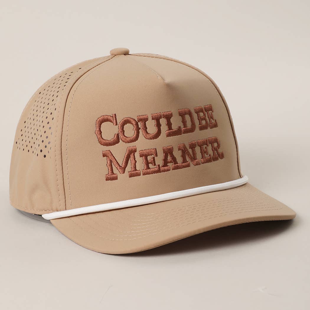 COULD BE MEANER Premium Materials Rope Strap Trucker Hat