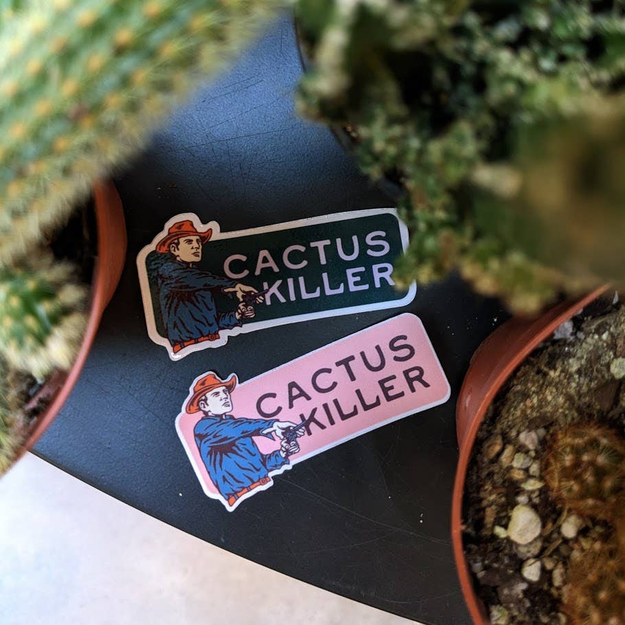 Cactus Killer Sticker | Cowboy Western Houseplant Sticker